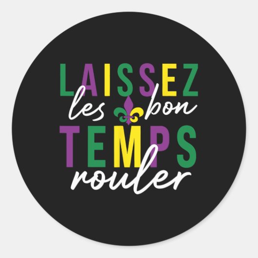 Sticker Rond Laissez Les Bon Temps Rouler Mardi Gras (Devant)