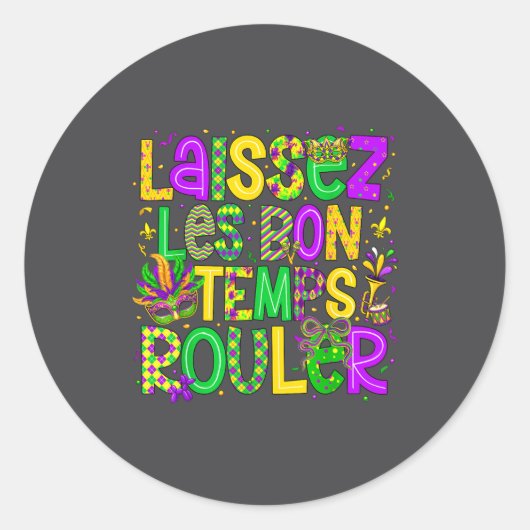 Sticker Rond Laissez Les Bon Temps Rouler Matching Mardi Gras P (Devant)