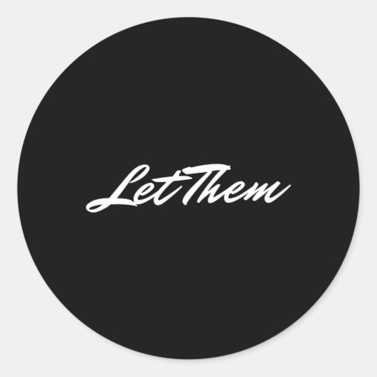 Sticker Rond Laissez-leur le meilleur conseil (Devant)