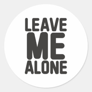 Sticker Rond Laissez-moi seule confidentialité