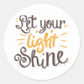 Sticker Rond Laissez Votre Lumière Briller (Devant)