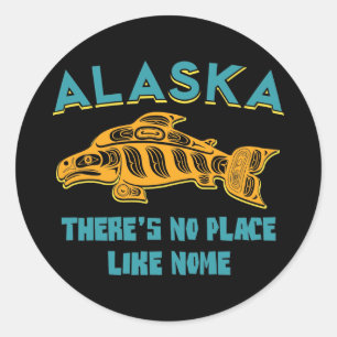 Sticker Rond L'Alaska : Il n'y a aucun endroit comme Nome
