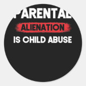 Sticker Rond L'aliénation parentale est la sensibilisation à la (Devant)