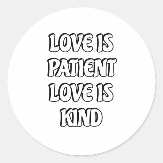 Sticker Rond L'amour est patient Simple Conception  (Devant)