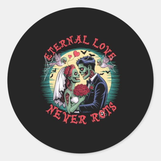 Sticker Rond L'amour éternel ne pourrit jamais Zombie Mariage R (Devant)
