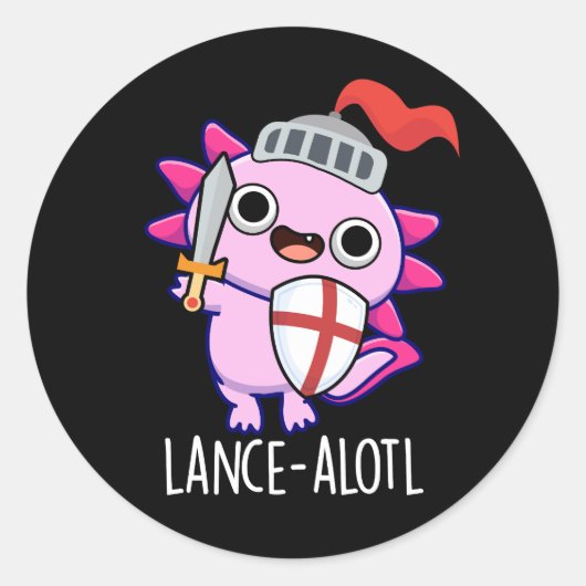 Sticker Rond Lance-a-lotl Funny Axolotl Knight Pun Dark BG (Devant)