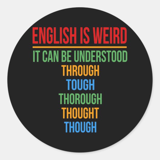 Sticker Rond L'Anglais Est Étrange Langue Enseignant Grammaire (Devant)