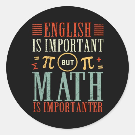 Sticker Rond L'Anglais Est Important Mais Les Maths Sont Import (Devant)