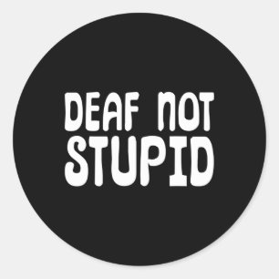 Sticker Rond Langue des signes non Stupide Sourd