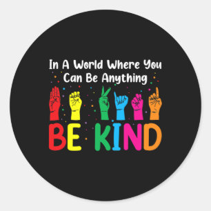 Sticker Rond Langue des signes Sois gentil S Femmes Hommes