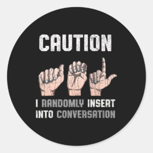 Sticker Rond Langue des signes Vêtements Sourds Sensibilisation