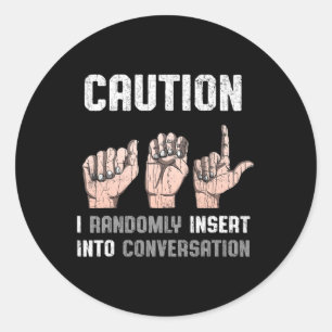 Sticker Rond Langue des signes Vêtements Sourds Sensibilisation