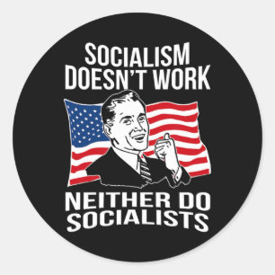 Sticker Rond L'anti-socialisme ne fonctionne pas les socialiste