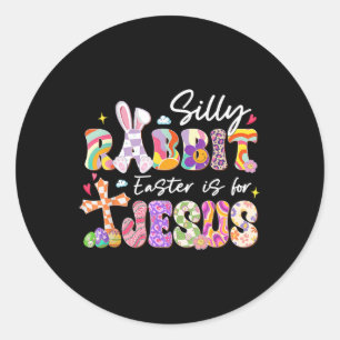 Sticker Rond Lapin bête de Pâques est pour Jésus Chrétiens Tout