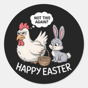 Sticker Rond Lapin de Pâques Joyeux Poulet de Lapin Pas Encore