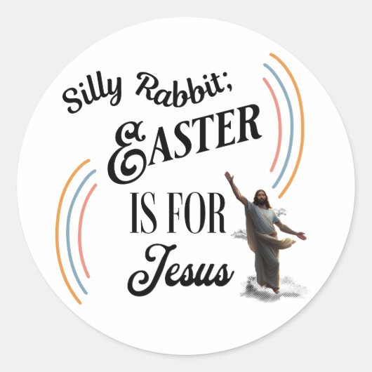 Sticker Rond Lapin Silencieux ; Pâques Est Pour Jésus (Devant)
