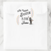 Sticker Rond Lapin Silencieux ; Pâques Est Pour Jésus (Sac)