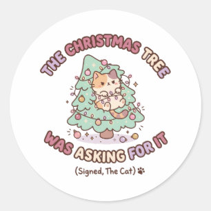 Sticker Rond L'Arbre de Noël le Demandait Signé Le