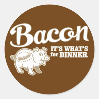 Sticker Rond lard - c'est ce qui est pour le dîner