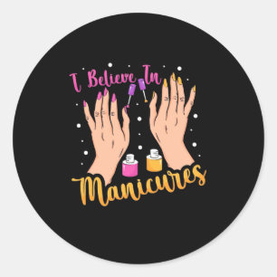 Sticker Rond L'Artiste Du Clou Croit Aux Manucures