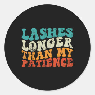 Sticker Rond Lashes Plus Longs Que Mon Lash Tech Lash Patience