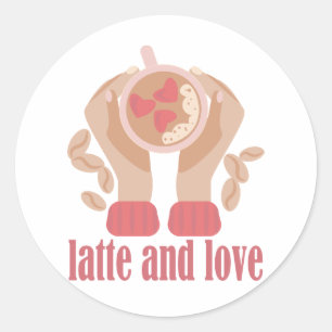 Sticker Rond Latte et coupe d'amour, mains et citation de café