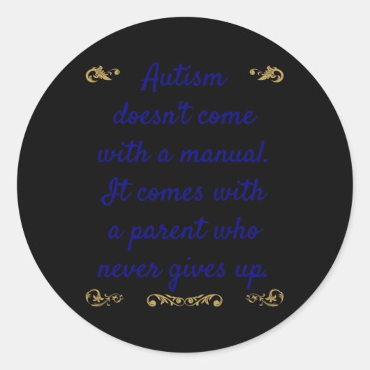 Sticker Rond L'autisme de sensibilisation sur l'autisme ne vien (Devant)