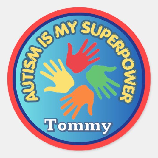 Sticker Rond L'autisme est mon super-pouvoir Personnalisé (Devant)