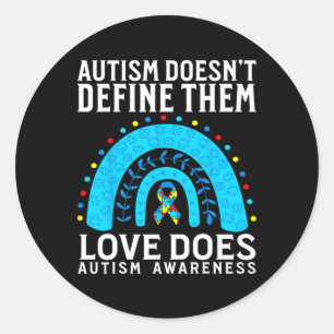 Sticker Rond L'autisme ne les définit pas L'amour L'autisme est