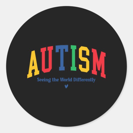 Sticker Rond L'Autisme Voit Le Monde Différemment L'Autisme (Devant)