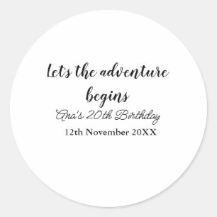 Sticker Rond l'aventure commence 20 ans anniversaire ajouter no