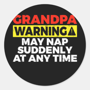Sticker Rond L'avertissement de grand-père peut sombrer soudain