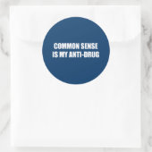 Sticker Rond Le bon sens est mon anti-drogue (Sac)