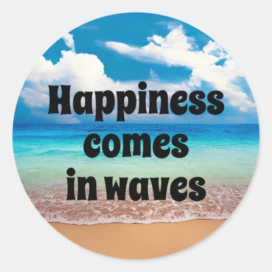 Sticker Rond Le bonheur arrive par vagues (Devant)