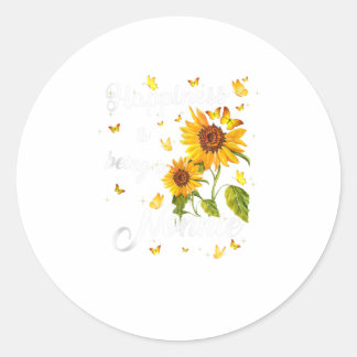 Sticker Rond Le Bonheur Est D'Être Un Cadeau De Tournesol Nonni