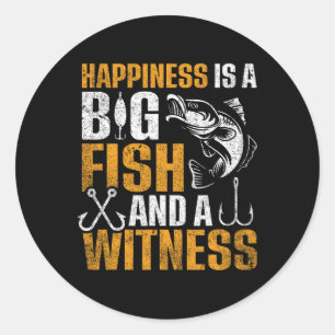 Sticker Rond Le bonheur est un gros poisson et un témoin