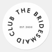 Sticker Rond Le Bridesmaid Club Bachelorette (Devant)