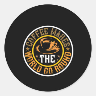 Sticker Rond Le Café D'Art Fait Le Monde