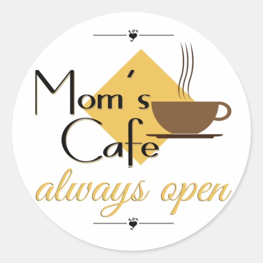 Sticker Rond Le café de maman toujours ouvert (Devant)