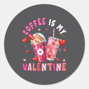 Sticker Rond Le café est mon Valentin coeurs assortis buveur fa