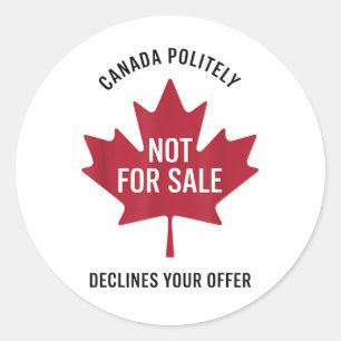 Sticker Rond Le Canada N'Est Pas À Vendre, Le Canada Décline Po