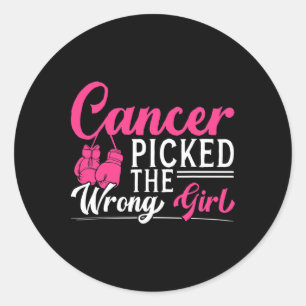 Sticker Rond Le Cancer A Choisi La Mauvaise Fille Le Cancer Du