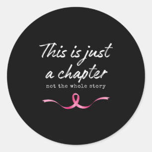 Sticker Rond Le Cancer Du Sein Rose Juste Un Chapitre Pas Toute