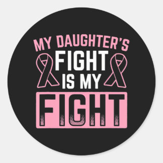 Sticker Rond Le combat de ma fille est mon combat contre le can