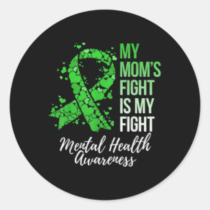 Sticker Rond Le combat de ma mère est mon combat Sensibilisatio