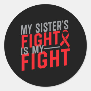 Sticker Rond Le combat de ma sœur est mon combat Sensibilisatio