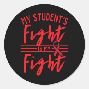 Sticker Rond Le combat de mon élève est mon combat Sensibilisat