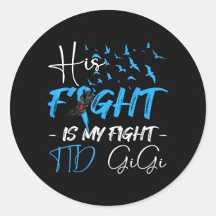 Sticker Rond Le combat est un combat T1d Gigi Mois de la sensib