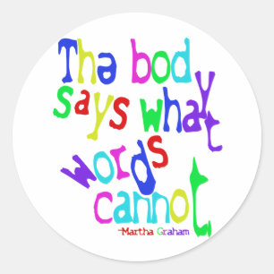 Sticker Rond Le corps dit que ce qui exprime ne pouvez pas