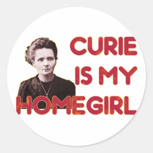 Sticker Rond Le curie est mon Homegirl